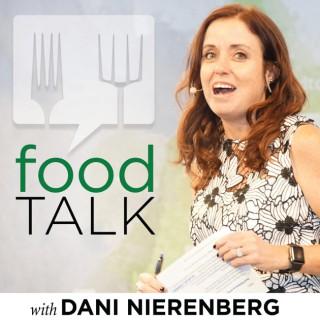 Food Talk with Dani Nierenberg