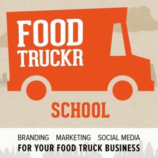 FoodTruckr School - How to Start, Run and Grow a Successful Food Truck Business