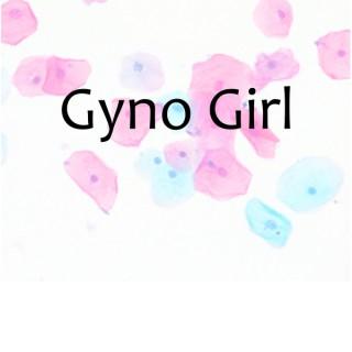 Gyno Girl