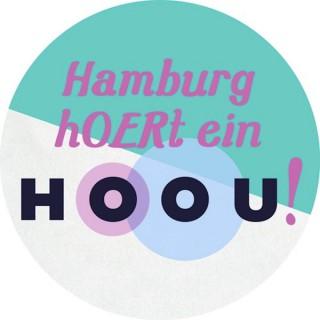 Hamburg hOERt ein HOOU!
