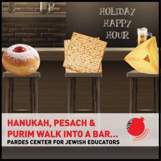 Hanukah, Pesach and Purim Walk into a Bar