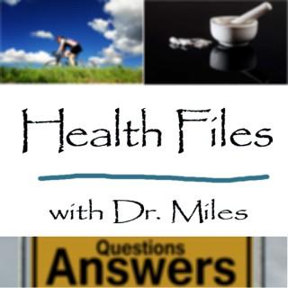 Health Files With Dr. Miles