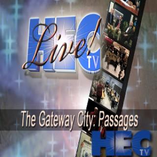 HEC-TV Live! - The Gateway City: Passages