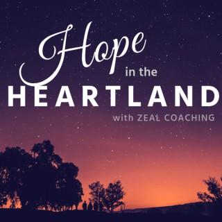 Hope in the Heartland with Zeal Coaching