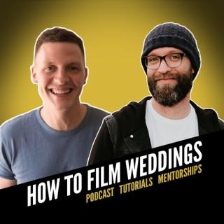 How To Film Weddings