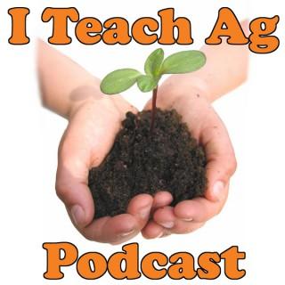 I Teach Ag Podcasts