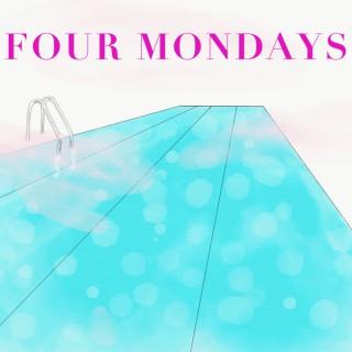 Four Mondays