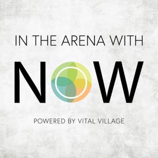In the Arena with NOW