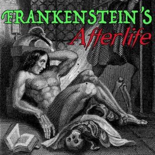 Frankenstein's Afterlife