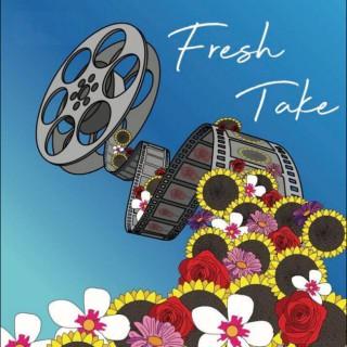 Fresh Take: A Movie Podcast