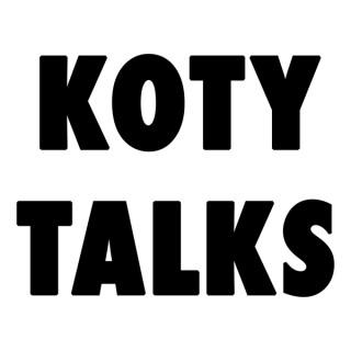 Koty Talks