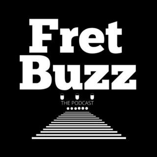 Fret Buzz The Podcast