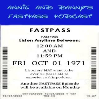 Annie and Danny's FastPass Podcast
