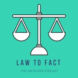 Law To Fact
