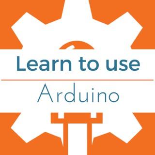 Learn Programming and Electronics with Arduino