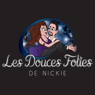 Les Douces Folies de Nickie- Le podcast