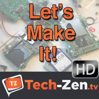 Let's Make It (Audio Only) - Tech-zen.tv
