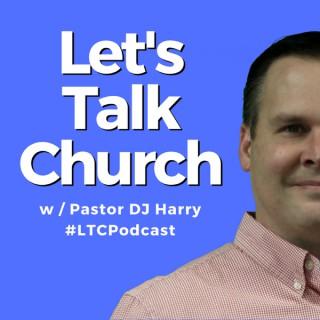 Let's Talk Church for Pastors and Ministry Leaders