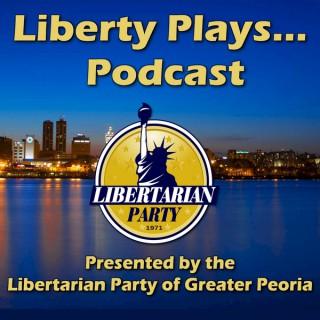 Liberty Plays Podcast