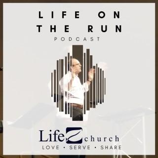 Life on the Run Podcast | Love God, Serve People, Share Christ