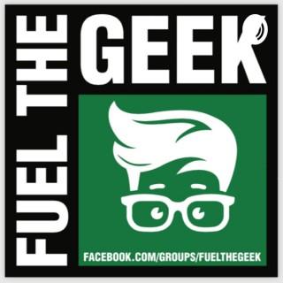 Fuel the Geek