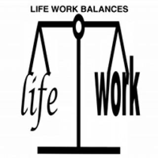 Life Work Balances