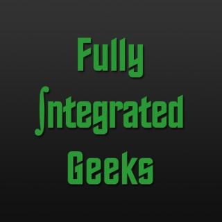 Fully Integrated Geeks: The FIGcast