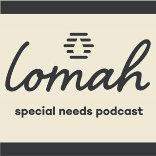 LOMAH Special Needs Podcast