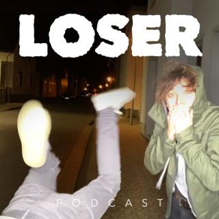 Loser-Podcast