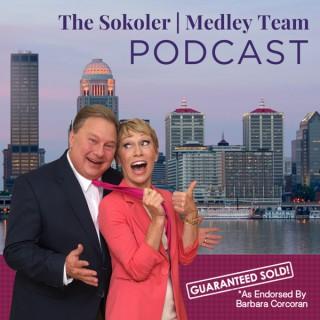 Louisville, KY Real Estate Podcast with The Sokoler Medley Team