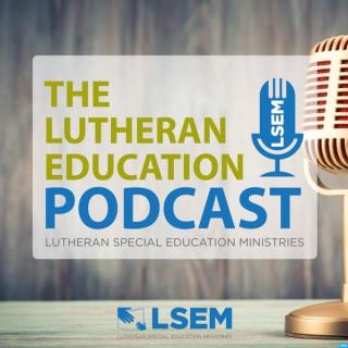 Lutheran Education Podcast