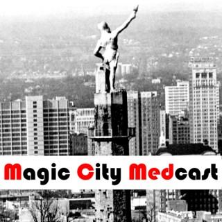 Magic City Medcast