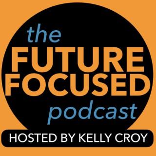 Future Focused Podcast
