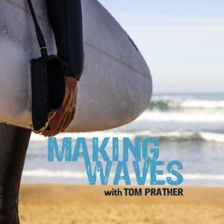 Making Waves with Tom Prather