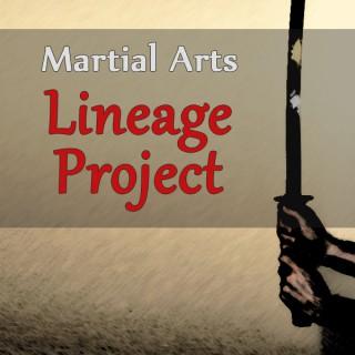 Martial Arts Lineage Podcast