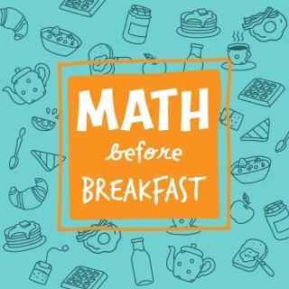 Math Before Breakfast