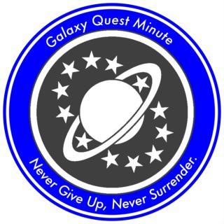 Galaxy Quest Minute