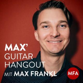 Max’ Guitar Hangout - Der Podcast mit Gitarren-Tipps, die dich wirklich weiterbringen