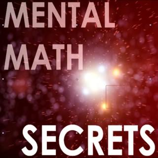 Mental Math Secrets - Your Secret Weapon for Success
