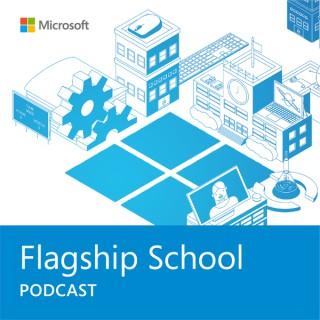Microsoft Flagship School Podcast