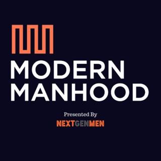 Modern Manhood: The Podcast