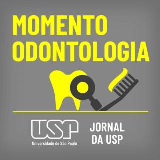 Momento Odontologia - USP