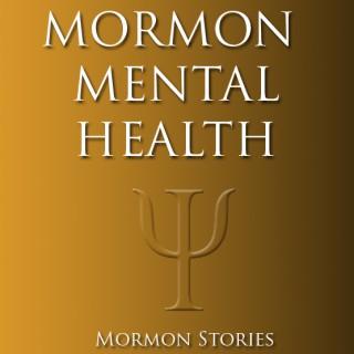 Mormon Mental Health Podcast