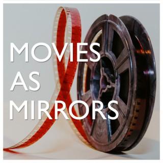 Movies as Mirrors