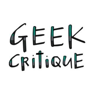 Geek Critique Pod
