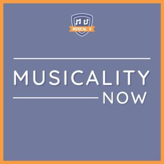 Musicality Now