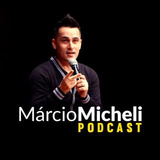 Márcio Micheli Podcast