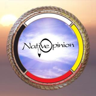 Native Opinion Podcast an American Indian Perspective