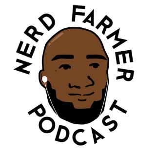 Nerd Farmer Podcast