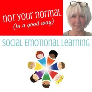 Not Your Normal Social Emotional Learning
